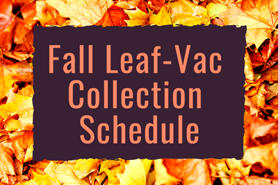 Fall Leaf-Vac Collection Schedule